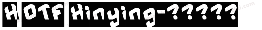 X OTF Xinying字体转换